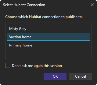 Select Hubitat Connection dialog asking which hub to publish to, with three hubs listed and a Don't ask me again this session checkbox